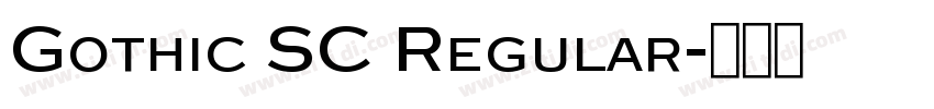 Gothic SC Regular字体转换 Gothic SC Regular字体转换